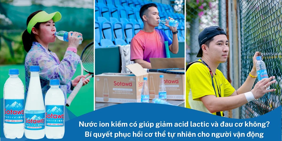Nước ion kiềm có giúp giảm acid lactic và đau cơ không? Bí quyết phục hồi cơ thể tự nhiên cho người vận động